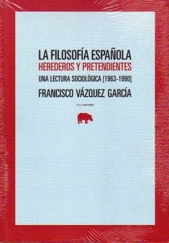 La filosofía española. Herederos y pretendientes