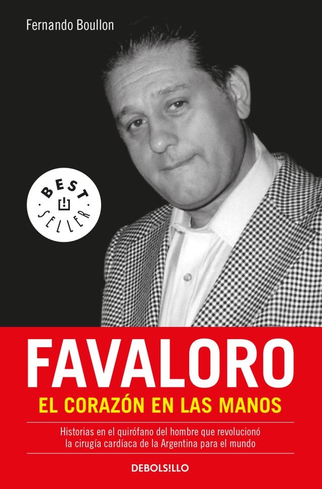 Favaloro. El corazon en las manos