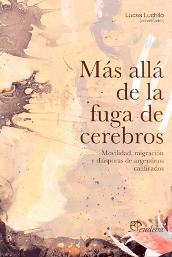 Mas alla de la fuga de cerebros