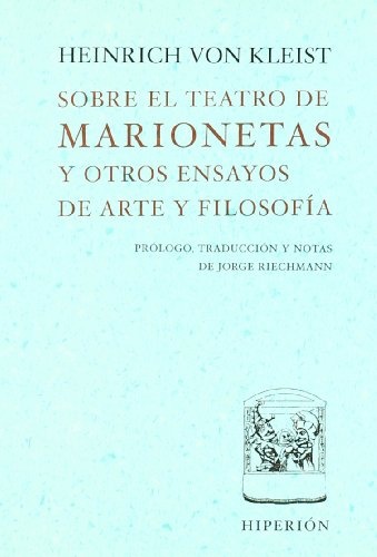 Sobre el teatro de marionetas y otros ensayos de arte y filosofía