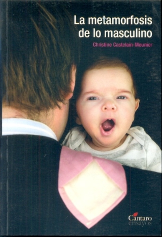 La Metamorfosis De Lo Masculino