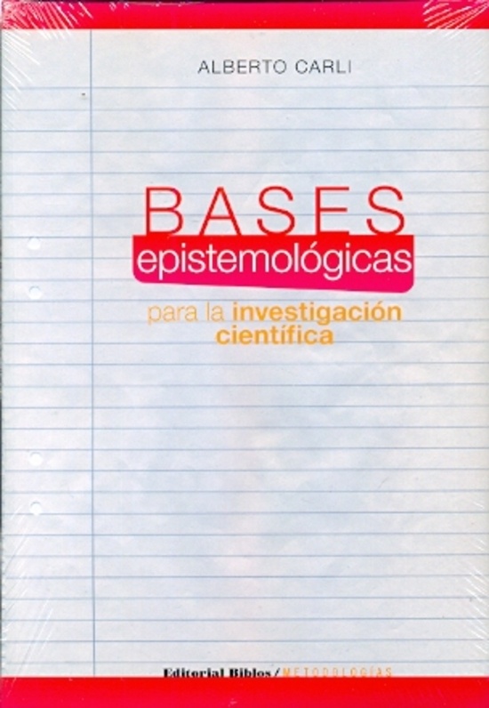 Bases epistemológicas para la investigación científica