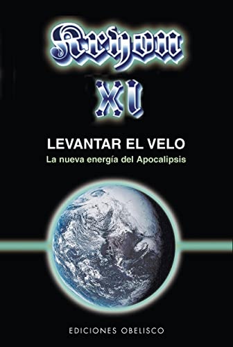 Kryon XI - levantar el velo