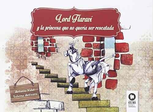 Los Flaraví y la princesa que no quería ser rescatada