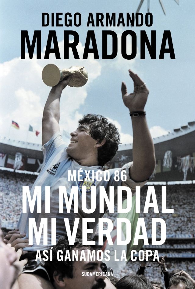 Mexico 86. Mi mundial, mi verdad