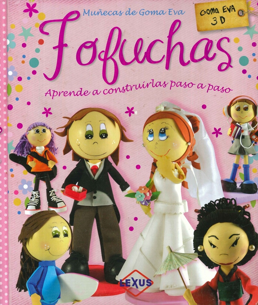 Fofuchas muñecas de goma eva 3d espiralado