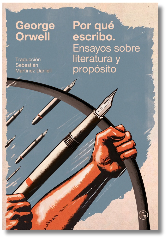Por qué escribo. Ensayos sobre literatura y propósito