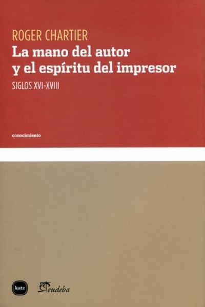 La mano del autor y el espiritu del impresor