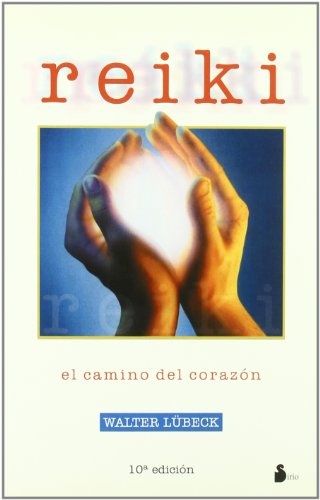 Reiki. El camino del corazon