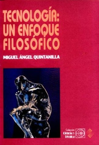 Tecnologia: un enfoque filosofico