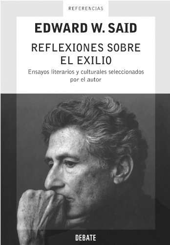 Reflexiones sobre el exilio. Ensayos literarios y culturales