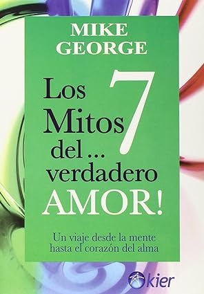 Los 7 mitos del verdadero amor