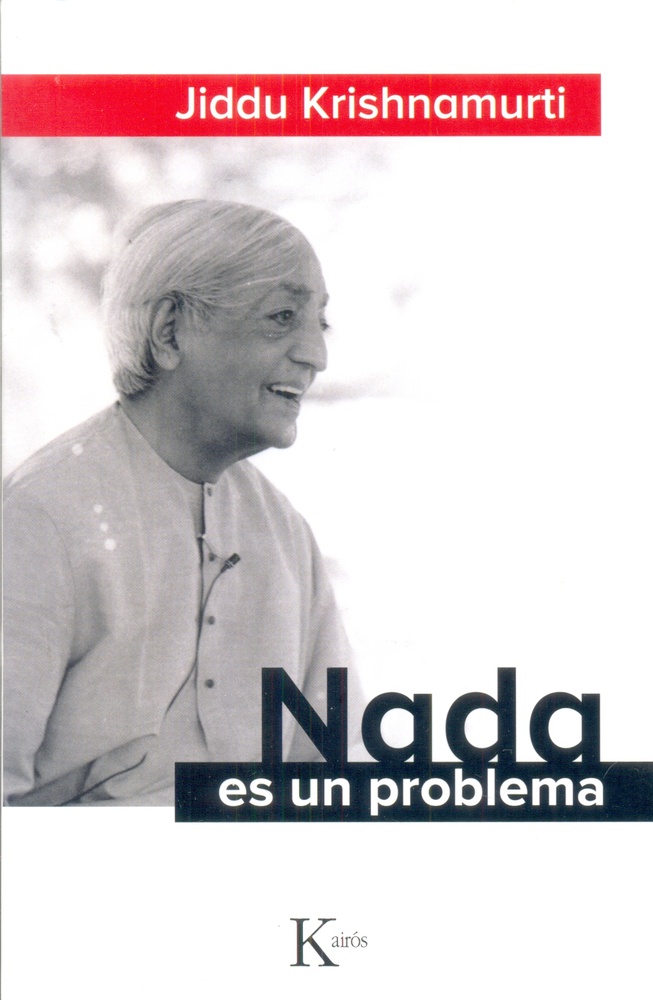 Nada es un problema
