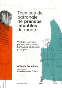 TECNICAS DE PATRONAJE DE PRENDAS INFANTILES DE MODA
