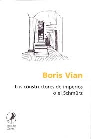 Los constructores de imperios o el Schmürz