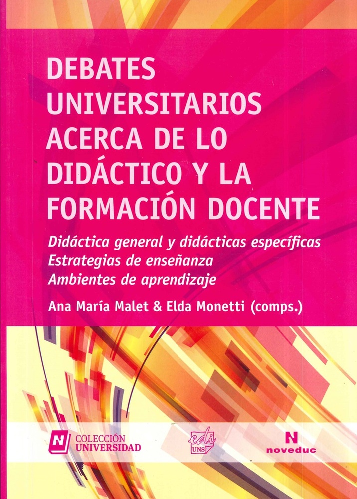 Debates universitarios acerca de lo didactico y la formacion docente
