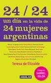 24 / 24 Un dia en la vida de 24 mujeres argentinas