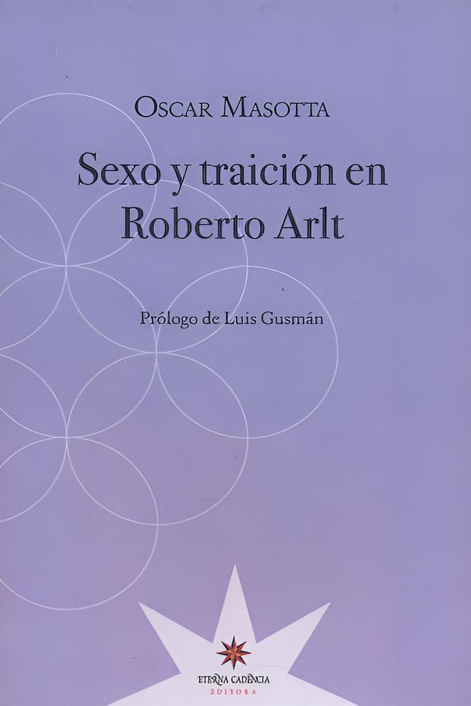 Sexo y Traición en Roberto Arlt