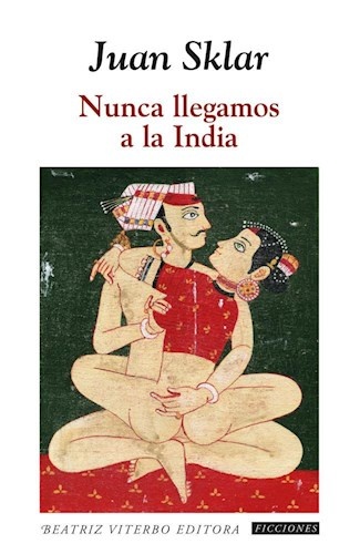 Nunca llegamos a la India