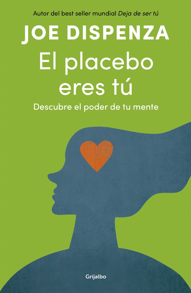 El placebo eres tú