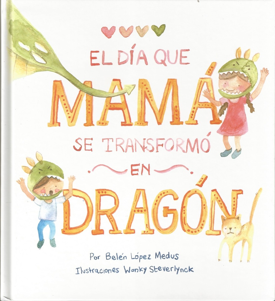 El Dia que mama se transformo en dragon
