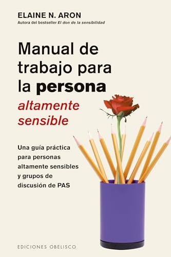 Manual De Trabajo Para La Persona Altamente Sensible