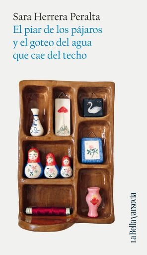 El piar de los pájaros y el goteo del agua que cae del techo