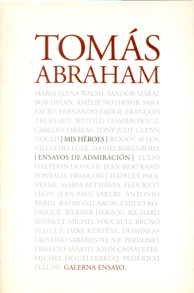 Mis heroes. Ensayos de admiracion