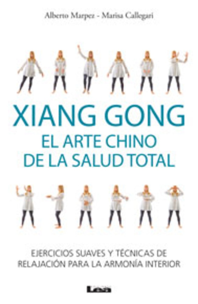 Xiang Gong, el arte chino de la salud total