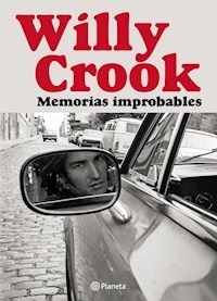 Willy Crook. Memorias improbables