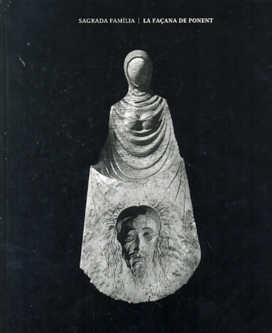 Sagrada Familia - La Facana de Ponent