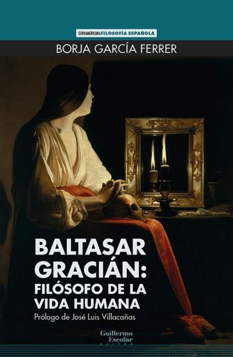 Baltasar Gracián: filósofo de la vida humana