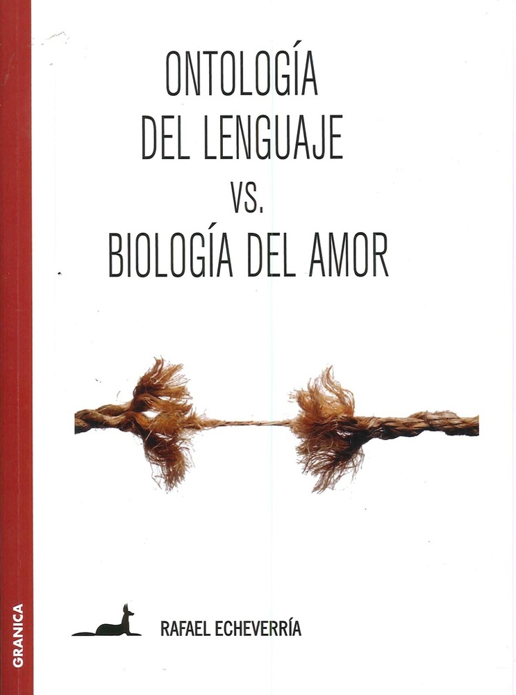 Ontologia del lenguaje vs. biologia del amor