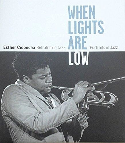 When lights are low. Retratos de Jazz