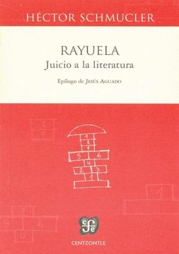 Rayuela. Juicio a la literatura