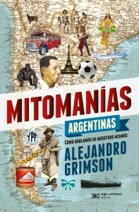 Mitomanias argentinas