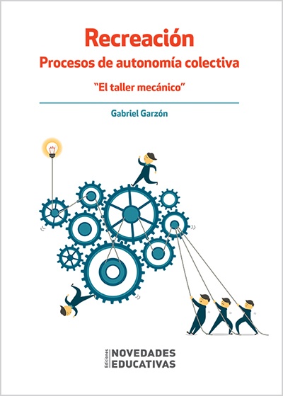 Recreacion. Procesos de autonomia colectiva
