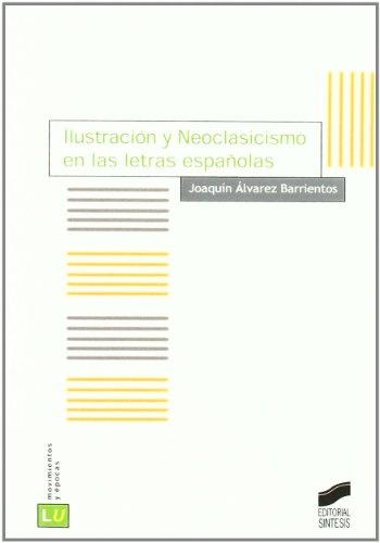 Ilustración y neoclasicismo en las letras españolas