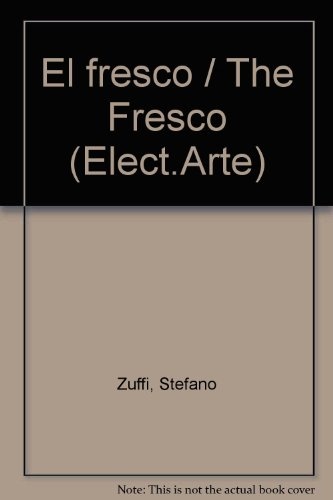 Fresco, El: De Giotto a Miguel Angel