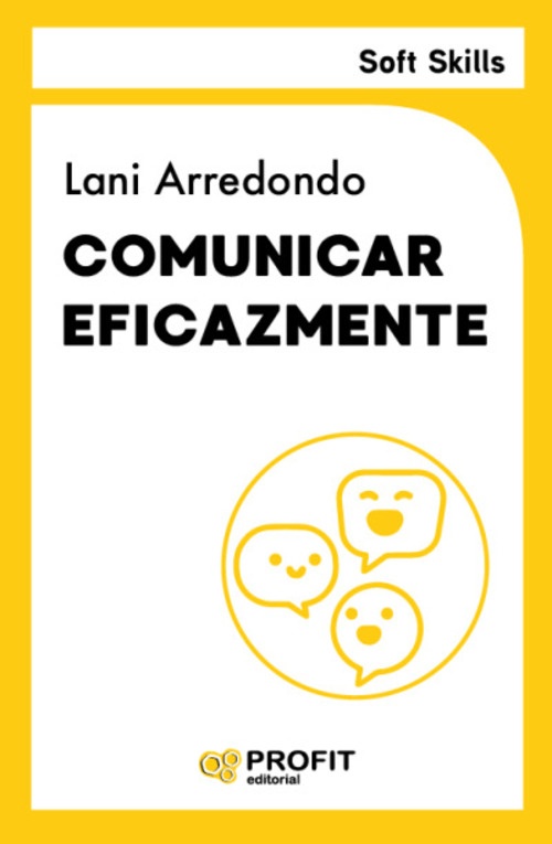 Comunicar eficazmente. Soft skills