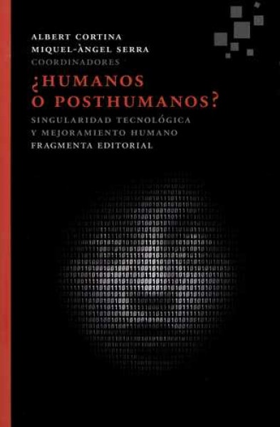 ¿Humanos o posthumanos?