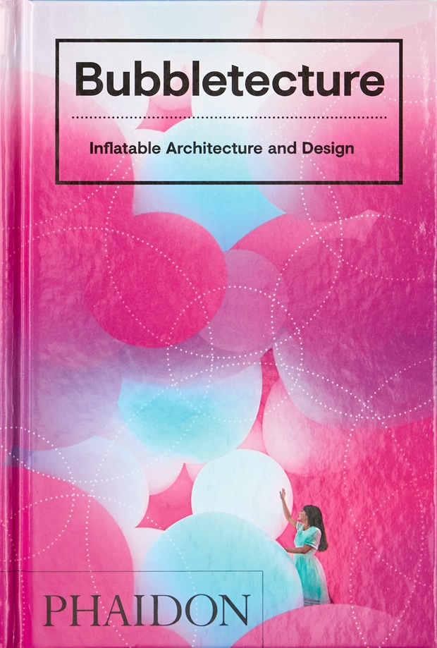 Bubbletecture inflatable architecture and desing