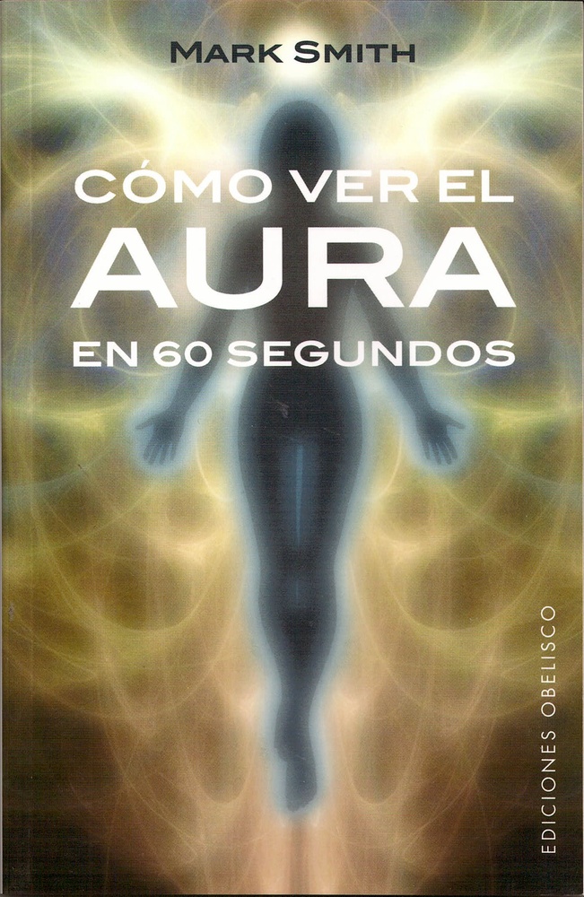 Como ver el aura en 60 segundos