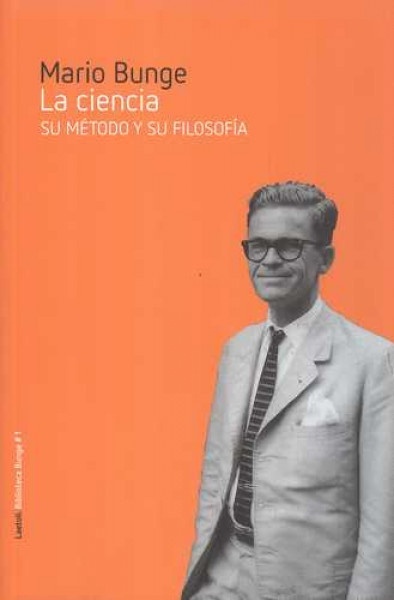 Ciencia, La. Su metodo y su filosofia
