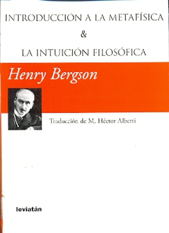 Introduccion a la metafisica & la intuicion filosofica