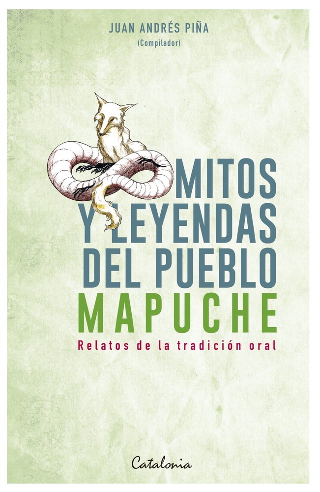 Mitos y leyendas del pueblo mapuche