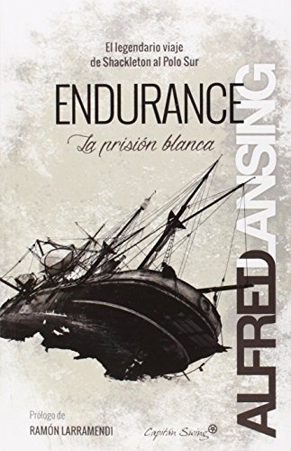 Endurance. La prision blanca