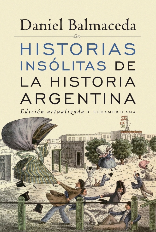 Historias insolitas de la historia argentina