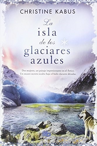 La isla de los glaciares azules
