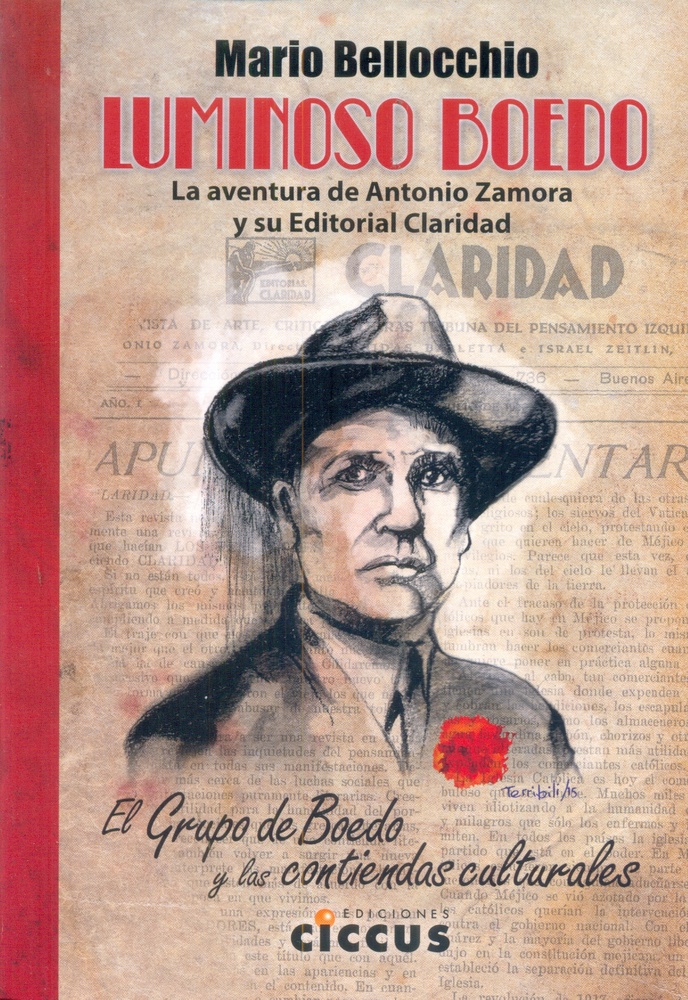 Luminoso Boedo. La aventura de Antonio Zamora y su editorial Claridad